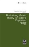 Radhika Desai, Paul Zarembka - Revitalizing Marxist Theory for Today's Capitalism