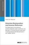 Volker Jörn Walpuski - Zwischen Restauration und Inneren Reformen