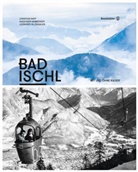 Christian Rapp, Nadia Rapp-Wimberger - Bad Ischl - Mit und ohne Kaiser