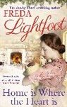 Freda Lightfoot - Home is Where the Heart Is