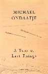 Michael Ondaatje, Ondaatje Michael - A Year of Last Things