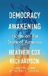 Heather Cox Richardson - .emocracy Awakening