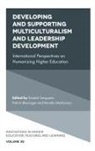 Patrick Blessinger, Patrick (St. John’s University Blessinger, Patrick (St. Johnâ€™s University Blessinger, Patrick (St. John's University Blessinger, Mandla Makhanya, Mandla (University of South Africa Makhanya... - Developing and Supporting Multiculturalism and Leadership Development
