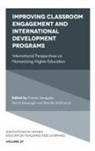 Patrick Blessinger, Patrick (St. John’s University Blessinger, Patrick (St. Johnâ€™s University Blessinger, Patrick (St. John's University Blessinger, Mandla Makhanya, Mandla (University of South Africa Makhanya... - Improving Classroom Engagement and International Development Programs