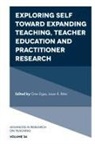 Dr Oren (Beit Berl College Ergas, Oren Ergas, Jason K. Ritter, Dr Jason K (Duquesne University Ritter, Jason Ritter, Jason K Ritter - Exploring Self toward expanding Teaching, Teacher Education and Practitioner Research