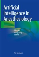 Jiang, Hong Jiang, Xia, Ming Xia - Artificial Intelligence in Anesthesiology