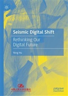 Yong Hu - Seismic Digital Shift