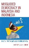 Ika Idris, Nuurrianti Jalli, Nuurrianti Idris Jalli - Misguided Democracy in Malaysia and Indonesia