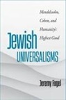 Jeremy Fogel - Jewish Universalisms
