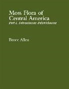 Bruce Allen - Moss Flora of Central America