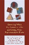 Elizabeth Allison, Allison Elizabeth, Olivier Bonard, Georg J. Bruns, Anna L. Christopoulos, Michael Diercks... - Knowing What Psychoanalysts Do and Doing What Psychoanalysts Know