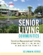 Benjamin W Pearce, Benjamin W (Potomac Homes) Pearce, Benjamin W. Pearce, Benjamin W. (President and Chief Operating Pearce, Benjamin W. (President and Chief Operating Officer Pearce - Senior Living Communities