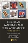Turan Gonen, Gonen Turan, Ali Mehrizi-Sani - Electrical Machines and Their Applications