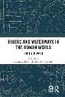 Andrew Campbell Tibbs, Peter Campbell, Peter B. Campbell, Campbell Peter B., Andrew Tibbs - Rivers and Waterways in the Roman World