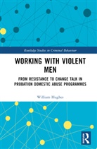 Will Hughes, William Hughes, William (National Crime Squad Hughes, Hughes Will - Working With Violent Men