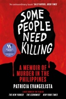 Pat Evangelista, Patricia Evangelista - Some People Need Killing