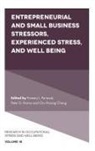 Chang, Chu-Hsiang (Daisy) (Michigan State University Chang, Peter D. Harms, Peter D. (The University of Alabama Harms, Pamela L. (Florida State University Perrewe, Pamela L. Perrewé - Entrepreneurial and Small Business Stressors, Experienced Stress, and Well Being
