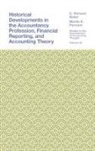 C. Richard Baker, C. Richard (Adelphi University Baker, Martin E. Persson, Martin E. (University of Illinois at Urbana-Champaign Persson - Historical Developments in the Accountancy Profession, Financial Reporting, and Accounting Theory
