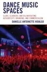 Danielle Antoinette Hidalgo, Hidalgo Danielle Antoinette - Dance Music Spaces