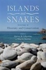 Martins, Harvey B. (Emeritus Professor of Biolo Lillywhite, Lillywhite, Martins, Harvey B. Lillywhite, Lillywhite Harvey B.... - Islands and Snakes