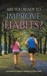 Antonio Evaristo Morales-Pita - Are You Ready to Improve Habits?