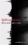 Jens Stilhoff Soerensen, Jens Stilhoff Sorensen, Jens Stilhoff Sörensen - Splitting Europe