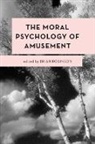 Brian Robinson, Robinson Brian Robinson, Brian Robinson - Moral Psychology of Amusement