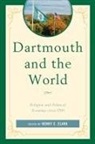 Henry C. Clark - Dartmouth and the World