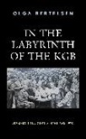 Olga Bertelsen, Bertelsen Olga - In the Labyrinth of the Kgb
