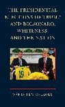 Vania Penha-Lopes, Vânia Penha-Lopes - Presidential Elections of Trump and Bolsonaro, Whiteness, and the