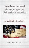 Stephen Nelson, Stephen J. Nelson, Nelson Stephen J. - Searching the Soul of the College and University in America