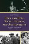 Torell Kurt Torell, Kurt Torell - Rock and Roll, Social Protest, and Authenticity