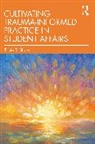 Tricia R. Shalka - Cultivating Trauma-Informed Practice in Student Affairs