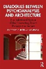 Christina Moutsou, Christina Moutsou, Moutsou Christina - Dialogues Between Psychoanalysis and Architecture