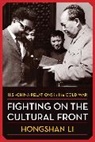 Hongshan Li, Li Hongshan - Fighting on the Cultural Front