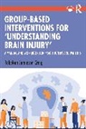 Rebekah Jamieson-Craig, Rebekah (Rebekah Jamieson-Craig Is Jamieson-Craig - Group-Based Interventions for ''Understanding Brain Injury''