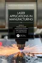 Pankaj (Csir - National Physical Laboratory Kumar, Pankaj (Csir-Ihbt Palampur Kumar, Pankaj Hussain Kumar, Manowar Hussain, Amit Kumar Jain, Pankaj Kumar... - Laser Applications in Manufacturing