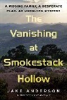 Jake Anderson - The Vanishing at Smokestack Hollow