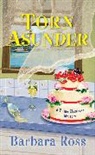 Barbara Ross - Torn Asunder