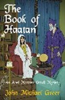 John Michael Greer - The Book of Haatan