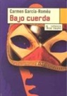 Carmen García-Romeu - Bajo cuerda