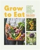 Smith Rob, Rob Smith - Grow to Eat