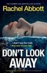 Rachel Abbott - Don't Look Away