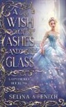 Selina A. Fenech - A Wish of Ashes and Glass