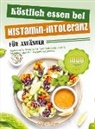 Anja Zimmer - Köstlich essen bei Histamin-Intoleranz für Anfänger