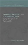 Donald Lee Schmidt - Prophetic Patterns in the Passion of Jesus