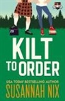 Susannah Nix - Kilt to Order