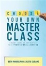 Katie Cubano, Beth Pandolpho - Choose Your Own Master Class