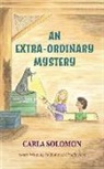 Carla Solomon, Annie Gangne - An Extra-Ordinary Mystery