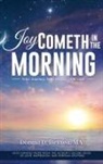 Donna D. Bethea - Joy Cometh in the Morning